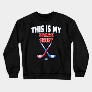 This Is My Spare Field Hockey Crewneck Sweatshirt